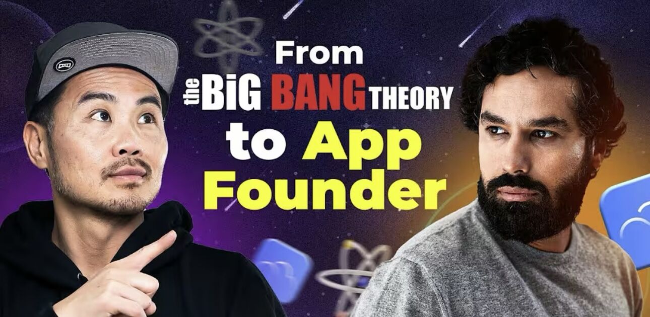 From The Big Bang Theory to App Founder
